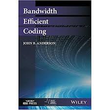 Bandwidth Efficient Coding 1st Edition Isbn 13 978 1119345336