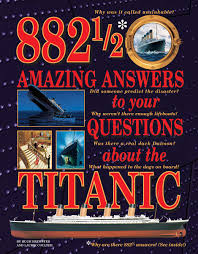 If you fail, then bless your heart. Buy 882 1 2 Amazing Answers To Your Questions About The Titanic Book Online At Low Prices In India 882 1 2 Amazing Answers To Your Questions About The Titanic Reviews Ratings Amazon In