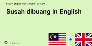 Bangun pembangkit listrik pikohidro 1000. Susah Dibuang In English Translation Examples Of Use Susah Dibuang In A Sentence In Malay