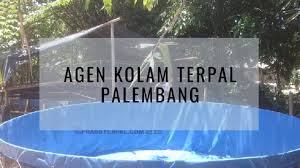 Agen Kolam Terpal Palembang Langsung Produsen