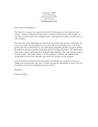 That is because employers receiving many applications for one position. Jacques Cover Letter
