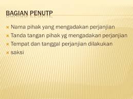 Lampiran yakni berisi lembaran lain yang disertakan selain surat. Mengidentifikasi Klausul Klausul Perjanjian Ppt Download