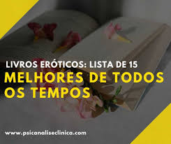 Livros Eróticos: lista de 15 melhores de todos os tempos - Psicanálise  Clínica