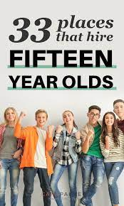 18 15 year old jobs available in maryland. 33 Places That Hire 15 Year Olds Cara Palmer Blog
