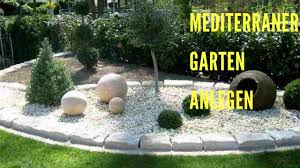 Mediterraner Garten Anlegen Youtube
