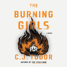 The most anticipated movies to stream in february 2021. The Burning Girls By C J Tudor 9781984825025 Penguinrandomhouse Com Books