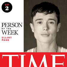 Person of the Week Podcast With Elliot Page: Listen Here