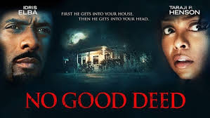 No Good Deed
