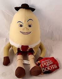 It features the voices of antonio banderas (as the voice of puss in boots), salma hayek (as kitty softpaws), zach galifianakis (as humpty dumpty), and billy bob thornton and amy sedaris (as jack and jill. Humpty Dumpty Puss In Boots Dream Works Plush Toy 13 Long New With Tags 492432016