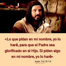 Juan 14 13 14 Si Piden Algo En Mi Nombre Yo Lo Hare Biblia Catolica Palabra De Vida Sagrada Escritura