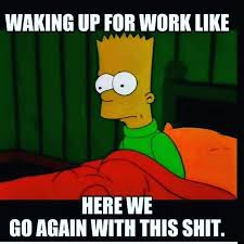 I Woke Up Feeling So Blessed This Aint Me I Get My Son To School And Back Home For Me See It Took Me 2 Years To Figu Work Humor Work