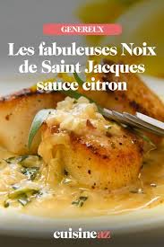 Noix De Saint Jacques Sauce Citron Recette Recettes De Cuisine Recette Cuisine Poisson