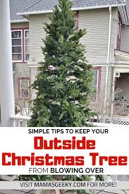 Light show trees automatically cycle through 14 unique animation sequences without the need for a controller, creating a dynamic outdoor christmas. How To Keep An Outside Christmas Tree From Blowing Over