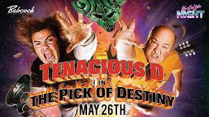 The legend of the fabled pick of destiny infuses every page of rock history. Tenacious D In The Pick Of Destiny Nostalgia Night At The Babcock Downtown Billings Alliance