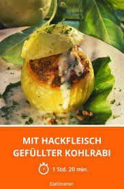 Mit Hackfleisch Gefullter Kohlrabi Rezept Gefullte Kohlrabi Kohlrabi Hackfleisch