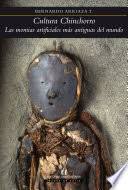 Últimas noticias, fotos, y videos de momias chinchorro las encuentras en diario gestión. Cultura Chinchorro Las Momias Artificiales Mas Antiguas Del Mundo Bernardo Arriaza Google Books