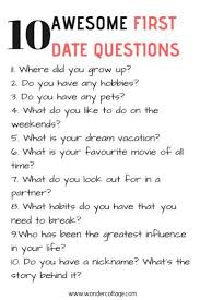 Explore his past, present, future and personality through 21 online dating questions to ask him. 10 First Date Questions To Ask The Wonder Cottage Fun Questions To Ask Questions To Get To Know Someone Questions To Ask Your Boyfriend