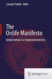 Senarai manifesto pilihan raya umum 14 2018. Pdf The Onlife Manifesto Being Human In A Hyperconnected Era Luciano Floridi Academia Edu