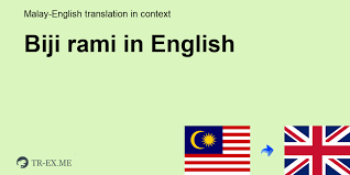 Maybe you would like to learn more about one of these? Biji Rami In English Translation Examples Of Use Biji Rami In A Sentence In Malay