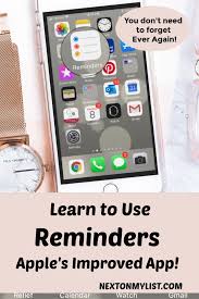 How To Easily Organize Your Life With Apple S Reminders Next On My List Apple Reminders Iphone Reminders Iphone Organization