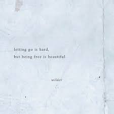 Letting Go Is Hard But Being Free Is Beautiful Inspirierende Zitate Und Spruche Zitate