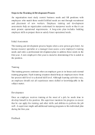 You should list a variety of approaches, including experiential learning (learning through doing), exposure (learning from others), education and reflection. Doc Steps In The Training Development Process Sagar Tikhe Academia Edu
