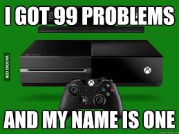 Xbox One Meme Xbox One Gamer Humor Funny Memes