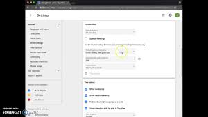 New Google Calendar General Settings Default Guest Permissions New View Settings Youtube