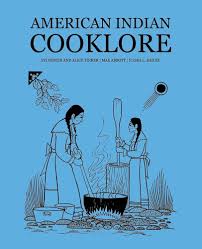 American Indian Cooklore (Classic Reprints): Tinker, Sylvester, Abbott,  Mae, Bailey, Flora L: 9781616462802: Amazon.com: Books