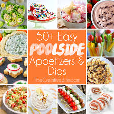 Savory fun food recipes that wow! Easy Poolside Appetizers Dips