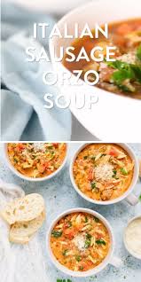 Italian Sausage Orzo Soup In 2020 Orzo Soup Italian Sausage Recipes Italian Sausage Soup