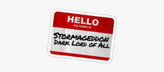 Where does the money from magnetic name badges go? Hello My Name Is Stormaggedon Hello My Name Is Stickers Funny 375x360 Png Download Pngkit