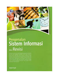 Pengertian sistem informasi menurut para ahli. Pdf Pengenalan Sistem Informasi Edisi Revisi