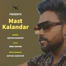 Stream Mast Kalandar by Satish Kashyap