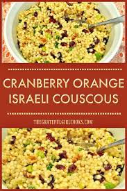 We did not find results for: Cranberry Orange Israeli Couscous Salad The Grateful Girl Cooks