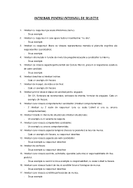 In timpul unui interviu, angajatorul va pune mai multe intrebari, pentru a afla cat mai multe despre experienta ta profesionala, dar si despre caracterul tau. Pdf Intrebari Pentru Interviul De Selectie Raluca Petcu Academia Edu