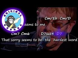 Blue Sorry Seems To Be The Hardest Word перевод Elton John Sorry Seems To Be The Hardest Word Chords Lyrics Youtube
