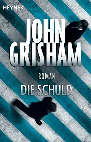 In summary, i would like to remind you that we owe a debt to afghanistan. Die Schuld Roman Grisham John Amazon De Bucher