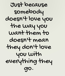You didn t love him quotes. 15 Never Give Up On Love Best Quotes To Save Your Relationship