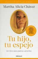 Tu Hijo Tu Espejo Edicion Actualizada Your Child Your Mirror By Chavez 9781644730317 Ebay