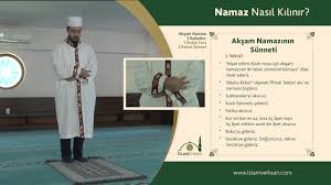 Akam namazını kılmak için önce niyet edilmelidir. Aksam Namazi Nasil Kilinir Youtube