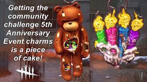 Check spelling or type a new query. Dead By Daylight Getting The 5th Anniversary Event Charms Is A Piece Of Cake Youtube