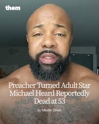Michael Willis Heard, popularly known as the adult content creator Love and  Light TV, has died at 53, according to multiple social media posts. The  performer's videos often went viral, including one