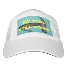 Funny My Tool Still Works With Hammer Headsweats Hat Hats Caps Hats Cap