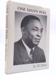 One Man's Way by Ed Davis: Good Hardcover (1979) First Edition., signed and  inscribed by author