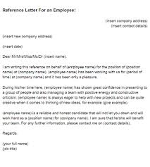 You are requested to place this format on your company letterhead, sign only by authorised signatory, use company seal and submit it in original. Reference Letter For An Employee Sample Just Letter Templates