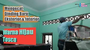 Pin di pesan kitchen set. Mengecat Dinding Baru Eksterior Interior Warna Hijau Tosca Pakai Kuas Dan Roll Youtube