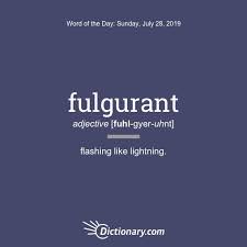 Fulgurant Words Word Of The Day Writing Words