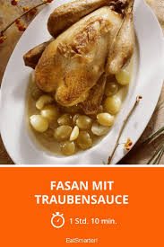 Fasan Mit Traubensauce Rezept Rezepte Trauben Saucen