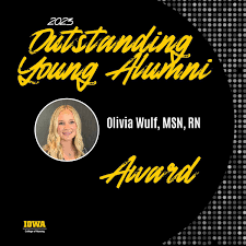 Meet Olivia Wulf, our 2023 Outstanding Young Alumni Award winner! After  receiving her BSN in 2019, Olivia began her nursing career as a staff nurse  in the MICU at University of Iowa